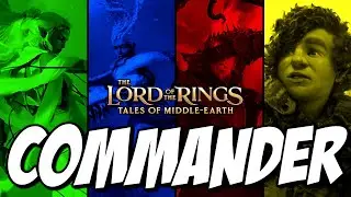 Which Lord of the Rings Commander Deck Should You Buy? - Deck Guide