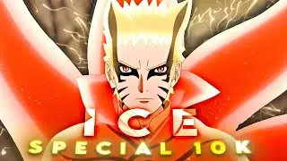 Naruto Baryon Supermacy - ICE "Badass" [Amv\Edit] ! TYSM FOR 10K!