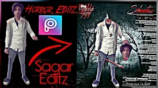 Horror Editz || Picsart Editing Tutorial || SaGar Editz ||