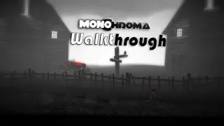 Monochroma - Прохождение (1080p)