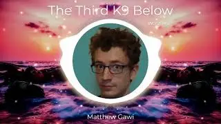 The Third K9 Below