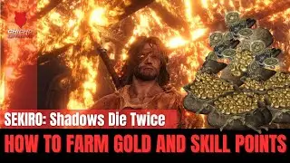 Sekiro: Shadows die twice - How to farm Gold and Skill points #sekiro #gold #farming #skillpoints