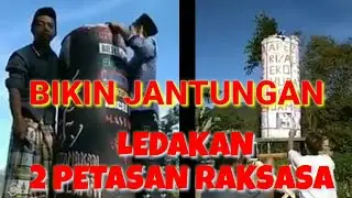 Berita terbaru,ledakan Petasan Raksasa ukuran kurang lebih 1,5 m di ledakan