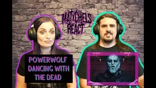 Powerwolf - Dancing With The Dead (React/Review)