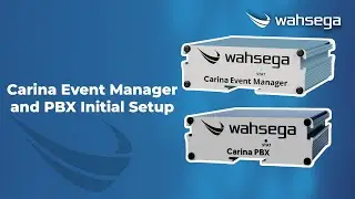 Carina Event Manager and PBX Initial Setup
