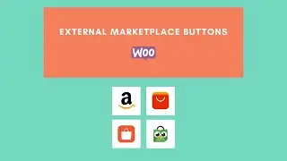 External Marketplace Buttons for WooCommerce: How to Add External Buy Buttons in WooCommerce