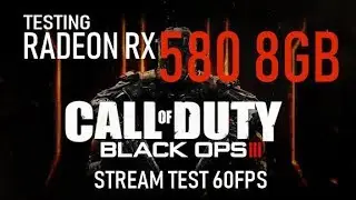 COD BLACK OPS 3 - LIVE STREAM TEST - RADEON RX 580 8GB - Resolution 2560x1080p