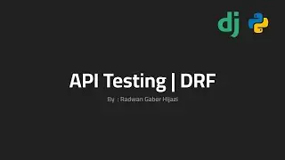 API Testing in Django Rest Framework | Arabic