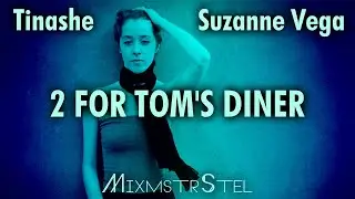 Tinashe vs. Suzanne Vega - 2 For Tom's Diner (Mashup Music Video)