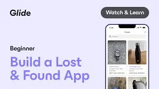 Build a Lost & Found App with Airtable & Glide | No Code Tutorial | Easy Custom App Builder