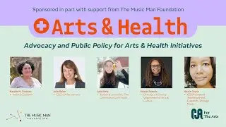 Arts & Health | Advocacy and Public Policy for Arts & Health Initiatives