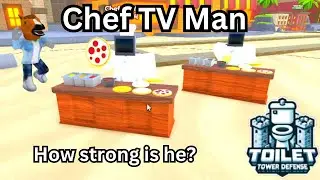 Toilet Tower Defense (Roblox), how strong is the Chef TV Man really? 