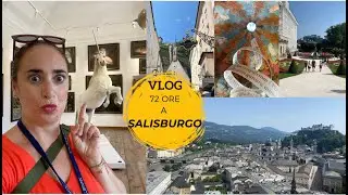 Vlog - Siamo arrivati a Salzburg: Unicorni, Mozart e giardini!