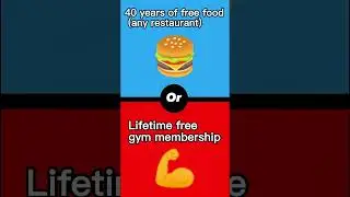 Would you rather?