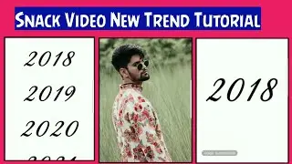 Snack video new 4 year transformation trend | new 4 photo trend | 2018,2019,2020,2021 trend