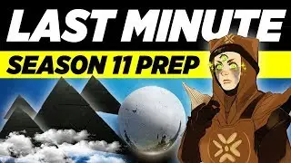 Season 11 Prep Guide Destiny 2