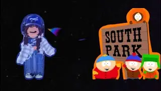 Roblox X Southpark! TYSM@chocolatewolf4035 FOR MAKING THIS FOR ME!💗 #southpark #roblox #collab