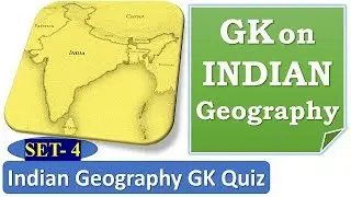 indian geography objective questions and answers | indian geography quiz & gk in english | set - 4