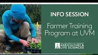 Learn How to Become a Successful Farmer in 6 Months with UVM's Farmer Training Program #farming