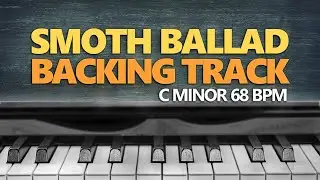 Smooth ballad | C minor backing track | 68 BPM