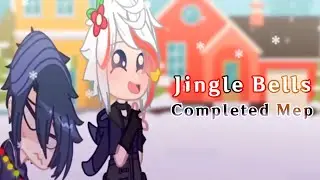 || Jingle Bells 🎄🔔|| GACHA MEP || CHISTMAS SPECIAL ✨ ||
