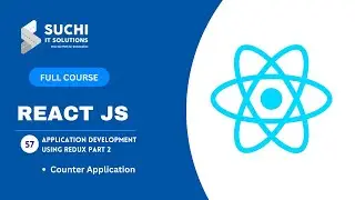 57_Application Development using Redux Part 2 | React JS Full Course | ‪ ‪@suchiit‬