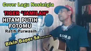 Bikin Baper - RATIH PURWASIH - HITAM PUTIH FOTOMU //  Cover by TIGER 