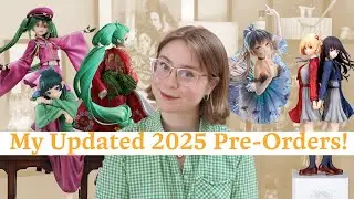 My Updated 2025 Anime Figure Pre-Orders!