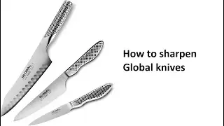 How to Sharpen Global knives