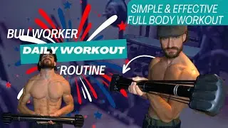 BULLWORKER | DAILY WORKOUT ROUTINE