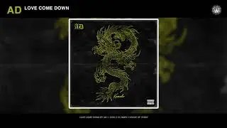 AD - Love Come Down