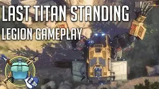Titanfall 2 - Legion in Last Titan Standing