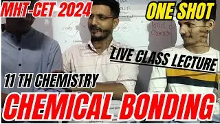 Chemical Bonding One Shot  MHT_CET 2024 | Chemistry | mhtcet 2024 | Fix 2 Question's for mhtcet 