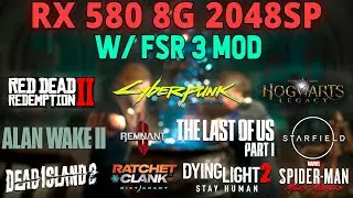 FSR 3 FG Mod on RX 580 8GB 2048SP: A Game Changer for Low-End PCs | 15 Games Tested