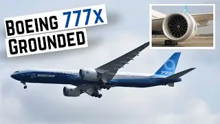 Boeing grounds 777X test fleet after failure of key engine mounting structure