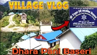 Kathmandu To Ramechhap Dhara Pani Baseri/Himganga | Ramechhap | Dharapani Baseri #Vlog