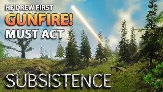 Gunfire! | Subsistence Alpha 61 | He Drew First | S7 EP8