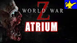 World War Z ATRIUM ON HARD DIFFICULTY