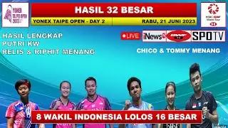 Hasil Taipe Open 2023 Hari Ini Day 2 R32 -- PUTRI KW & UNGGULAN 1 Menang -- 8 Wakil Lolos 16 Besar