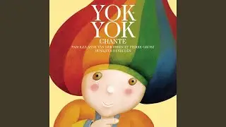 La chanson de Yok-Yok