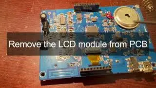 GQ LCD Module Remove From PCB