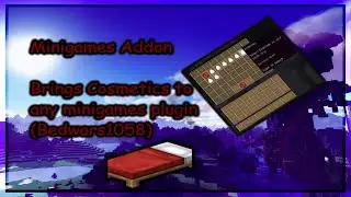 Minigames Addons (Add Cosmetics for bedwars)