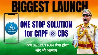CAPF/CDS: BIGGEST LAUNCH | One Stop Solution for CAPF/CDS | App Launch 🚀