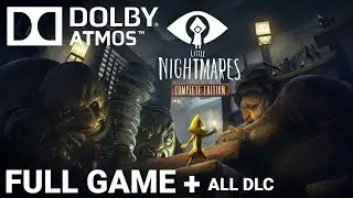 Little Nightmares Dolby Atmos Full Gameplay Walkthrough  + All DLC