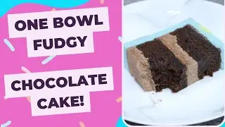 Easy One Bowl Chocolate Cake