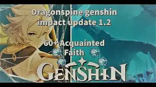 Genshin Impact Update 1.2 loads of Acquainted Fate