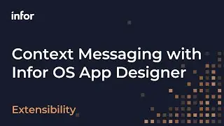 Context Messaging with Infor OS App Designer