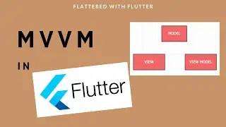 MVVM in Flutter | How to use MVVM in Flutter (2022) | Architecture Flutter app 