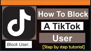 How to Block a TikTok User
