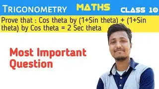Prove that :-Cos theta by (1+Sin theta) + (1+Sin theta) by Cos theta = 2 Sec theta